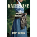 Katherine: A Regency Romance - Paperback