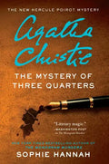 The Mystery of Three Quarters: The New Hercule Poirot Mystery - Paperback