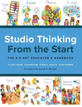 Studio Thinking from the Start: The K-8 Art Educator's Handbook - Paperback
