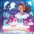 Up in the Clouds-A Magical Journey Through Nature: Padded Board Book - Board Book