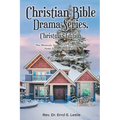 Christian Bible Drama Series, Christmas Edition (Revised Edition): Two Musicals: Same Story, Same Message, Same Jesus, Different Plots - Paperback