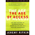 The Age of Access: The New Culture of Hypercapitalism - Paperback