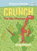 Crunch the Shy Dinosaur - Paperback