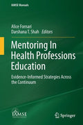 Mentoring in Health Professions Education: Evidence-Informed Strategies Across the Continuum - Paperback