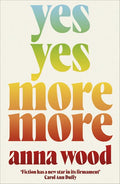 Yes Yes More More - Paperback