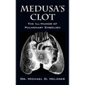 Medusa's Clot: The Ill-Humor of Pulmonary Embolism - Paperback