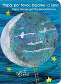 Papá, Por Favor, Bájame La Luna (Papa, Please Get the Moon for Me) (Spanish-English Bilingual Edition) - Board Book