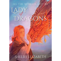 Lady of Dragons (Part One): A Dragon Rider Friends-to-Lovers Young Adult Fantasy Romance - Hardcover