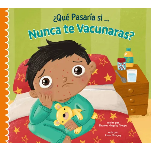 ¿Qué Pasaría Si Nunca Recibieras Las Vacunas? - Paperback