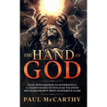 The Hand of God: From Oppenheimer To Hypersonics - A Crash Course on Nuclear Weapons and Humankind's Most Dangerous Game - Hardcover