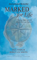 Marked for Life: Finding Grace and Grit Where You Least Expect It - Hardcover