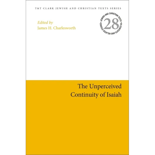 The Unperceived Continuity of Isaiah - Paperback
