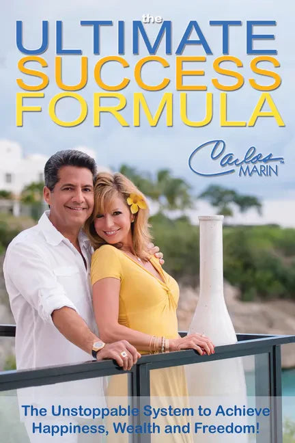 The Ultimate Success Formula: A Systematic Approach to Getting Everything You Want in Life - Paperback