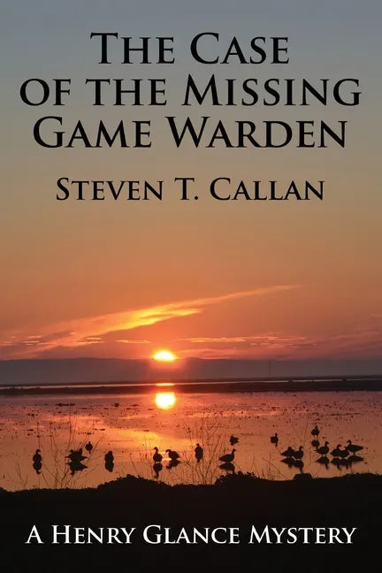 The Case of the Missing Game Warden - Paperback