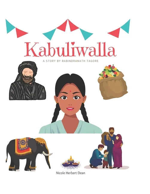 Kabuliwalla by Rabindranath Tagore: A Bilingual English and Hindi Storybook - Paperback