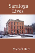 Saratoga Lives - Paperback