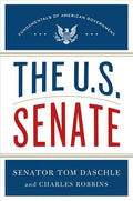 The U.S. Senate: Fundamentals of American Government - Hardcover