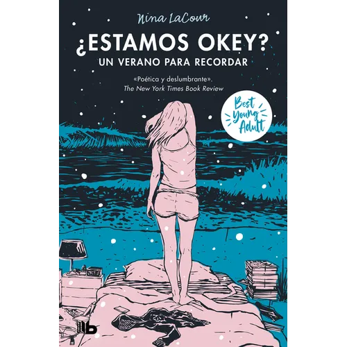 ¿Estamos Okey? Un Verano Para Recordar / We Are Okay. a Summer to Remember - Paperback