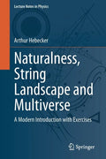 Naturalness, String Landscape and Multiverse: A Modern Introduction with Exercises - Paperback