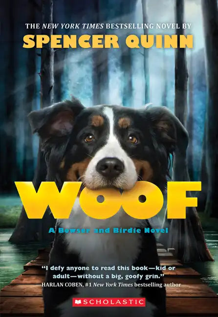 Woof: A Bowser and Birdie Novel - Paperback