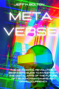 Metaverse: The New Digital Revolution. A Beginner's Guide to Investing in the Digital Arts of the Future, Nft, Blockchain Gaming and Cryptocurrency - Paperback