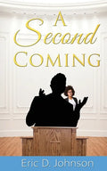 A Second Coming: A sad and twisted saga of an American church. - Paperback