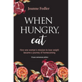 When Hungry, Eat - Paperback