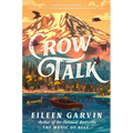 Crow Talk - Hardcover