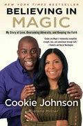 Believing in Magic: My Story of Love, Overcoming Adversity, and Keeping the Faith - Paperback