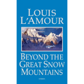 Beyond the Great Snow Mountains - Paperback