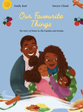 Our Favourite Things. The Story of Home in The Gambia and Sweden - Hardcover
