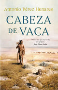 Cabeza de Vaca (Spanish Edition) - Paperback