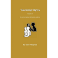 Warning Signs - Volume 3: A memoir about domestic violence - Paperback