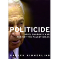Politicide: The Real Legacy of Ariel Sharon - Paperback