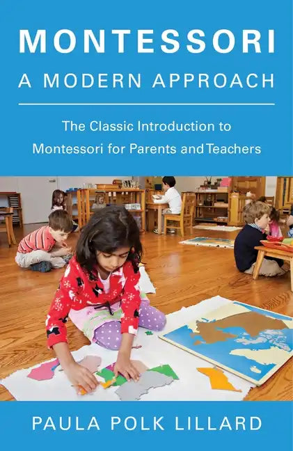 Montessori: A Modern Approach - Paperback