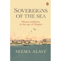 Sovereigns of the Sea: Omani Ambition in the Age of Empire - Hardcover