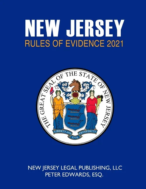 New Jersey Rules of Evidence 2021 - Paperback