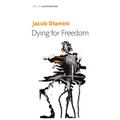 Dying for Freedom: Political Martyrdom in South Africa - Paperback