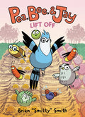 Pea, Bee, & Jay #3: Lift Off: A Graphic Novel - Paperback