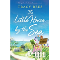 The Little House by the Sea: The perfect feel-good summer read - Paperback