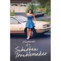 Memoirs of a Suburban Troublemaker - Paperback