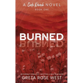 Burned - a Cade Ranch Special Edition (Book One) - Paperback