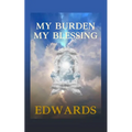 My Burden My Blessing - Paperback