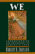 We: Understanding the Psychology of Romantic Love - Paperback