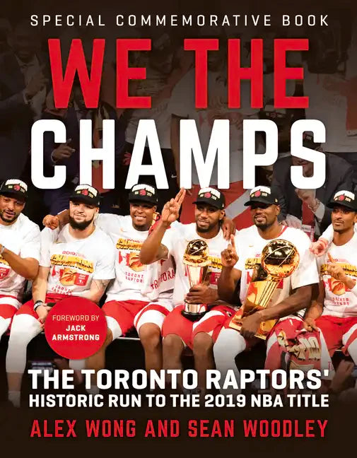 We the Champs: The Toronto Raptors' Historic Run to the 2019 NBA Title - Paperback