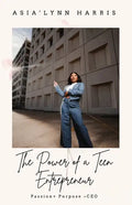 The Power of a Teen Entrepreneur - Paperback