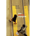Sex at the Margins: Migration, Labour Markets and the Rescue Industry - Paperback
