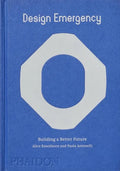 Design Emergency: Building a Better Future - Hardcover