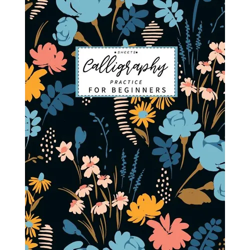 Calligraphy Practice Sheets for Beginners: Calligraphy Paper slanted grid workbook for lettering artist and lettering for beginners slanted grid Not u - Paperback