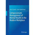 Compassionate Management of Mental Health in the Modern Workplace - Paperback
